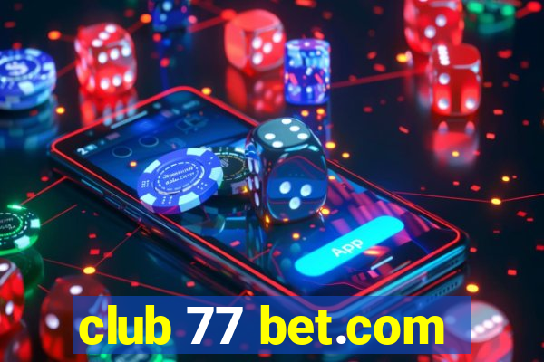 club 77 bet.com